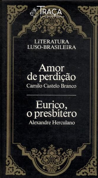 Amor de Perdição - Eurico, o Presbítero