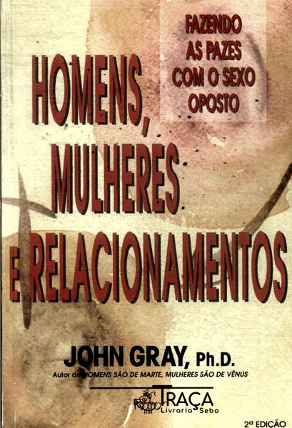 Homens, Mulheres e Relacionamentos
