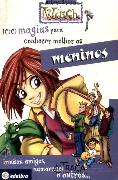 100 Magias para Conhecer Melhor os Meninos