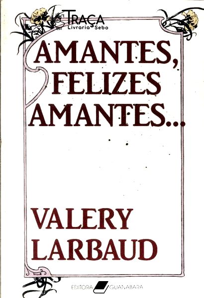 Amantes, Felizes Amantes...