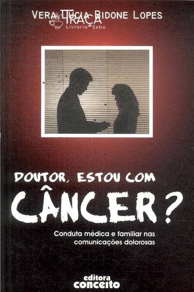 Doutor Estou Com Câncer?