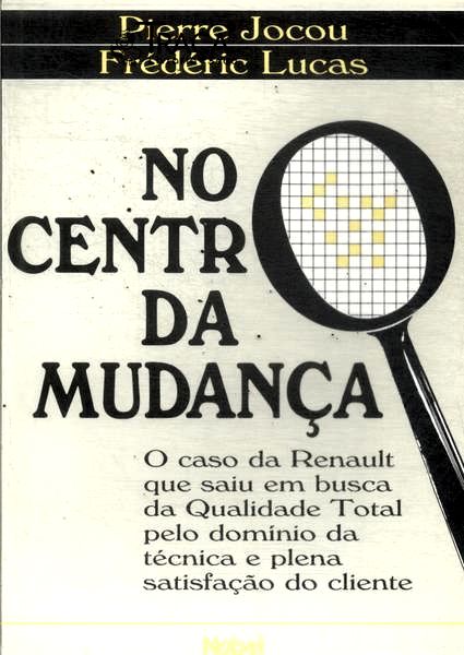 No Centro da Mudança
