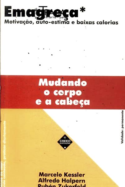 Emagreça: Mudando o Corpo e a Cabeça