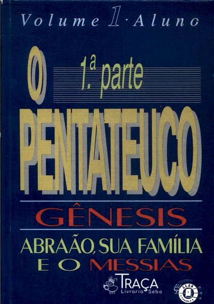 O Pentateuco Vol 1