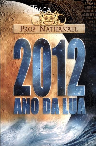 2012: Ano da Lua