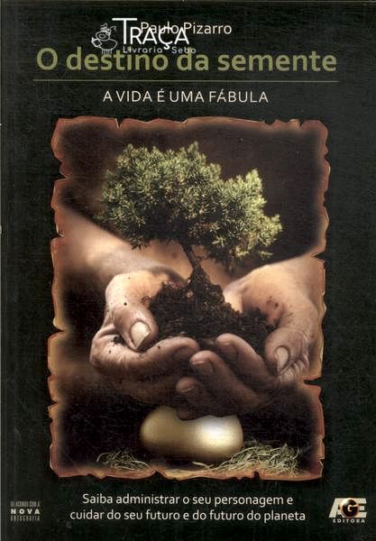 O Destino da Semente
