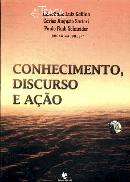 Conhecimento, Discurso e Ação