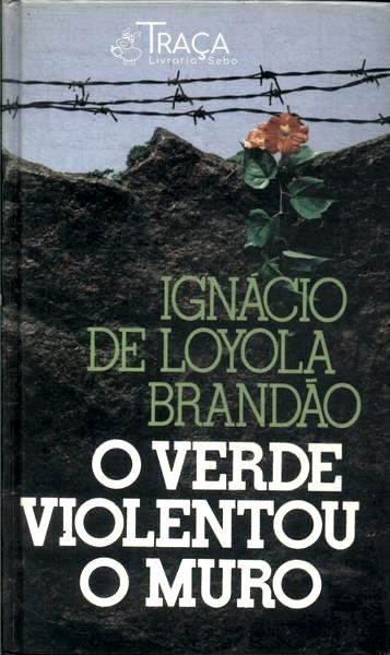 O Verde Violentou o Muro