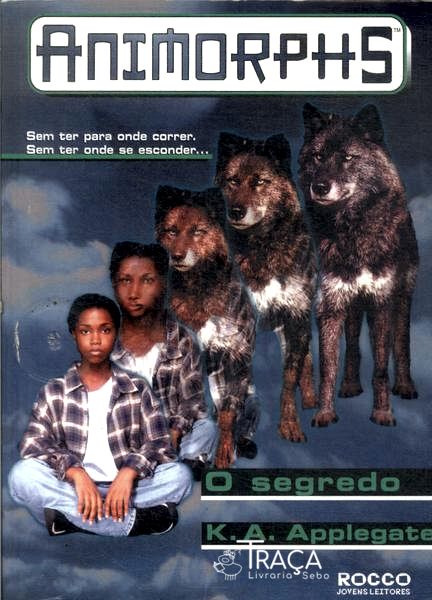 Animorphs: o Segredo