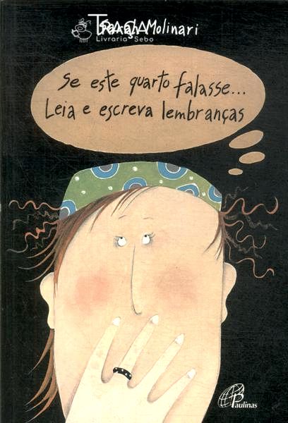 Se Este Quarto Falasse... Leia e Escreva Lembranças