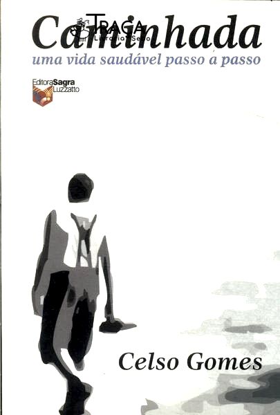 Caminhada: Uma Vida Saudável Passo a Passo