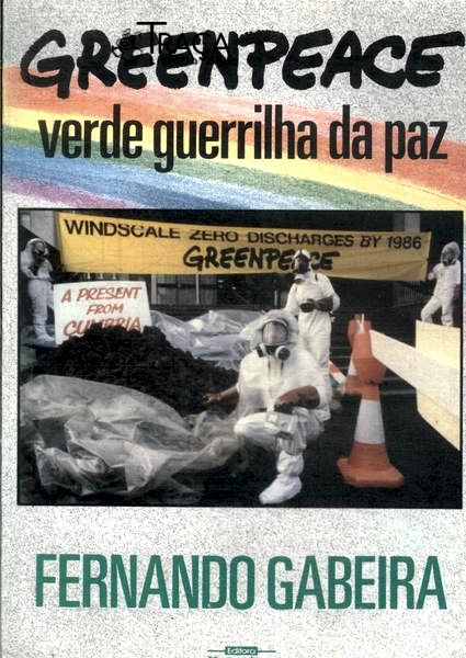 Greenpeace: Verde Guerrilha da Paz