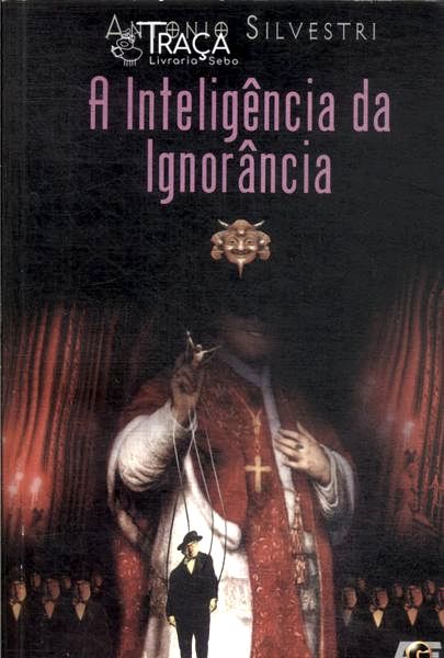 A Inteligência Da Ignorância