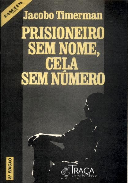 Prisioneiro Sem Nome Cela Sem Número