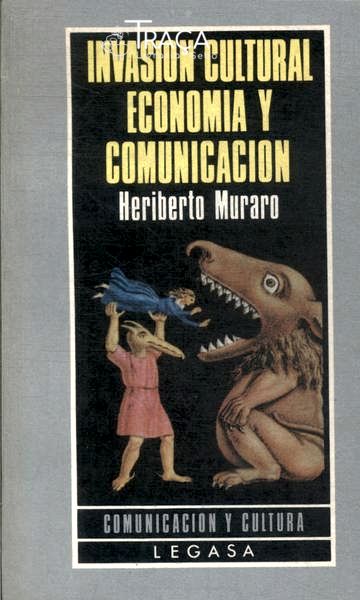 Invasion Cultural, Economia Y Comunicacion