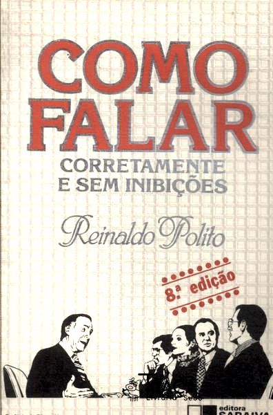 Como Falar Corretamente e sem Inibições