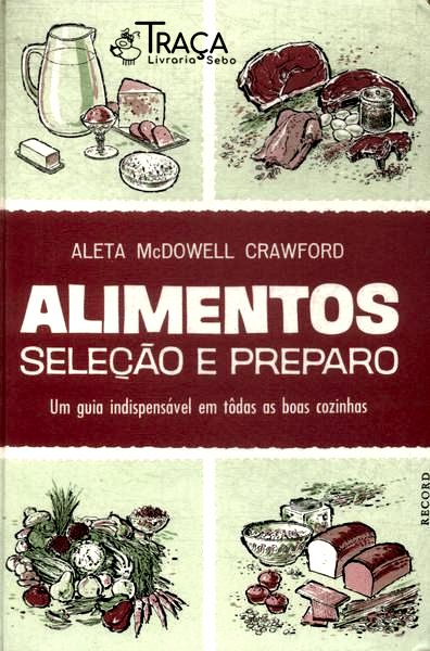 Alimentos: Seleção e Preparo