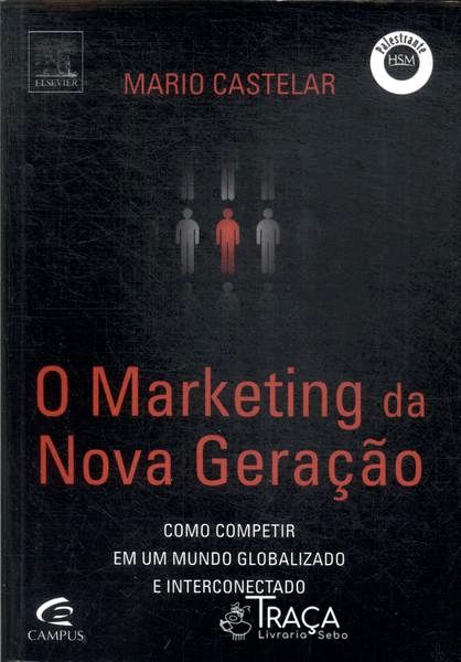 O Marketing da Nova Geração