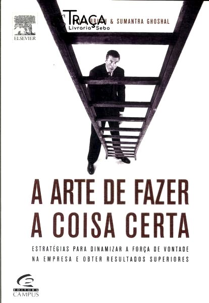 A Arte de Fazer a Coisa Certa