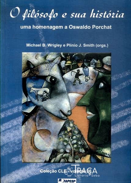 O Filósofo E Sua História