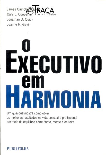 O Executivo Em Harmonia
