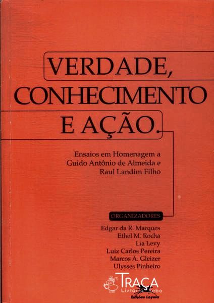 Verdade, Conhecimento e Ação