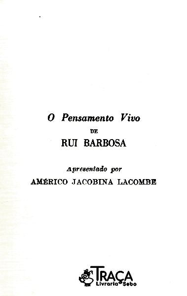 O Pensamento Vivo De Rui Barbosa