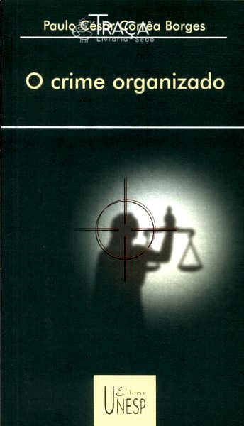 O Crime Organizado