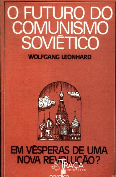 O Futuro do Comunismo Soviético