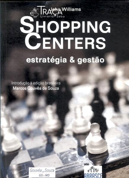 Shopping Centers: Estratégia & Gestão