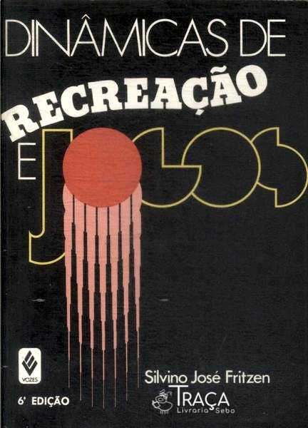 Dinâmicas de Recreação e Jogos