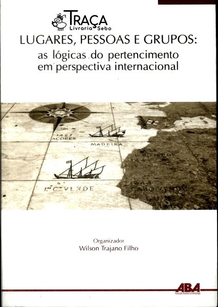 Lugares, Pessoas e Grupos