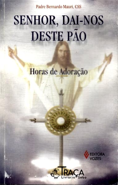 Senhor, Dai-nos Deste Pão