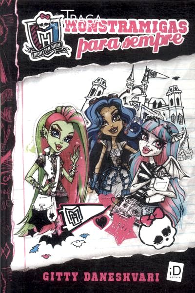 Monster High: Monstramigas Para Sempre