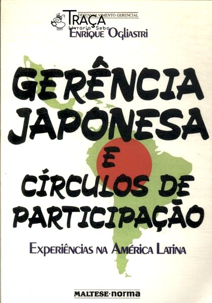 Gerência Japonesa e Circulos de Participação