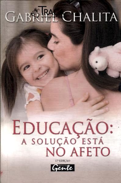 Educação: a Solução Está No Afeto