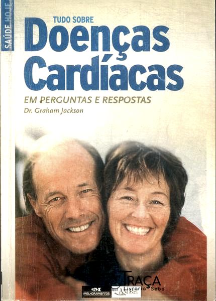 Tudo Sobre Doenças Cardíacas