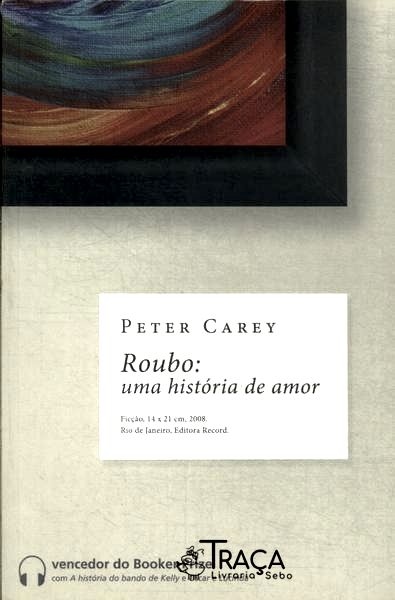 Roubo: Uma História De Amor