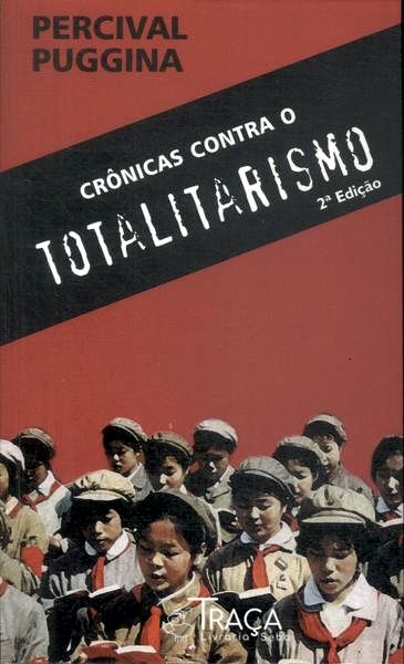 Crônicas Contra o Totalitarismo