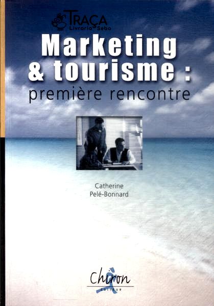Marketing & Tourisme: Première Rencontre