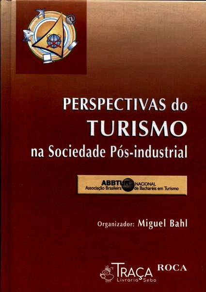 Perspectivas do Turismo Na Sociedade Pós-industrial