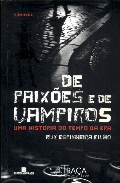 De Paixões E De Vampiros