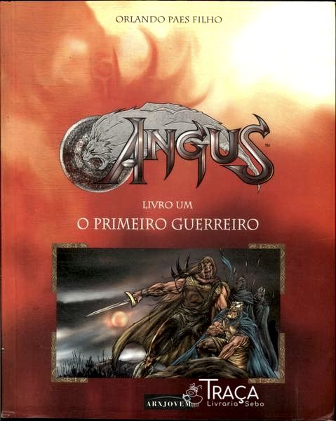 Angus: o Primeiro Guerreiro
