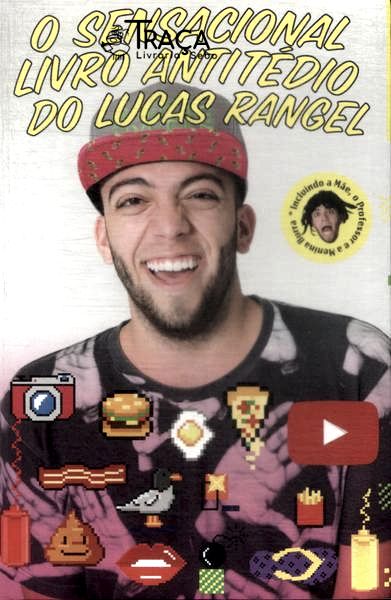O Sensacional Livro Antitédio do Lucas Rangel