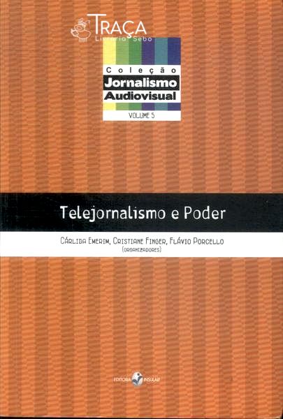 Telejornalismo e Poder