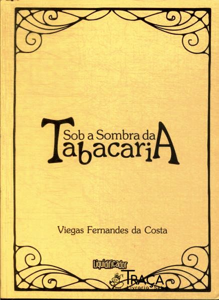 Sob a Sombra da Tabacaria