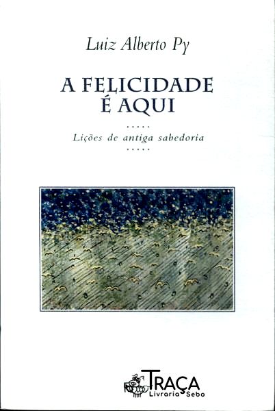 A Felicidade É Aqui