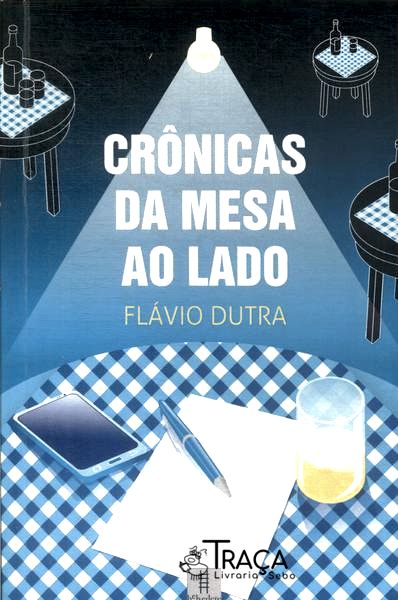Crônicas Da Mesa Ao Lado