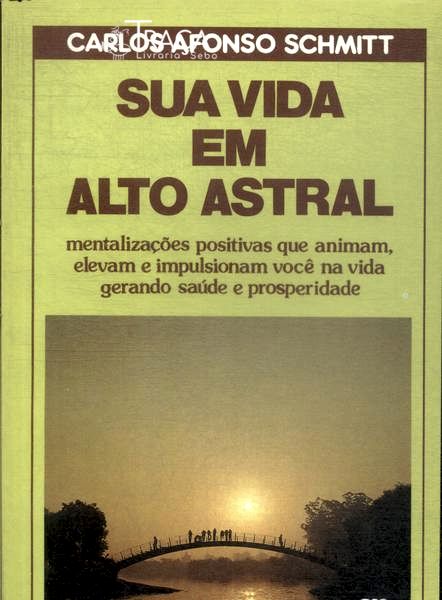 Sua Vida em Alto Astral