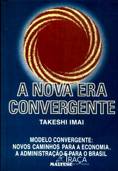 A Nova Era Convergente